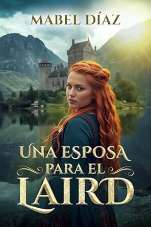 Una esposa para el laird — Mabel Díaz